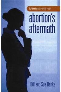 Ministering to Abortion's Aftermath