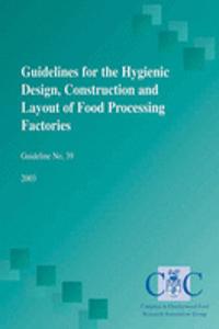 Guidelines for the Hygienic Design, Construction and Layout of Food Processing Factories