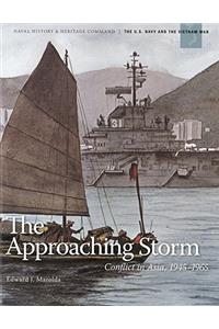 The Approaching Storm: Conflict in Asia, 1945-1965