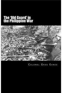 'Old Guard' in the Philippine War