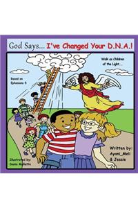 God Says I've Changed Your DNA
