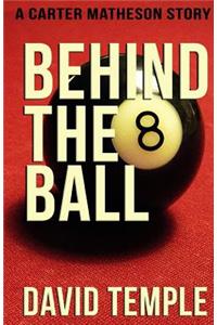 Behind The 8 Ball