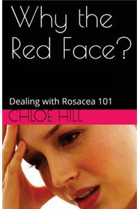 Why the Red Face?