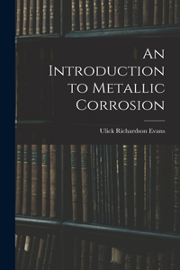 Introduction to Metallic Corrosion