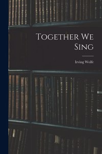 Together We Sing