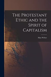 Protestant Ethic and the Spirit of Capitalism