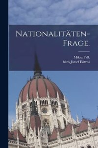 Nationalitäten-Frage.