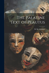 Palatine Text of Plautus