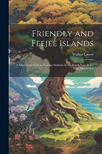 Friendly and Feejee Islands