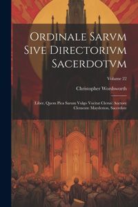 Ordinale Sarvm Sive Directorivm Sacerdotvm