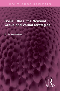 Social Class, the Nominal Group and Verbal Strategies