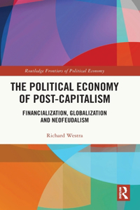 Political Economy of Post-Capitalism