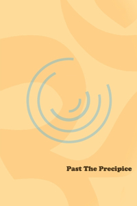 Past The Precipice