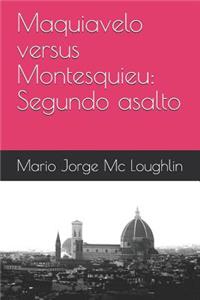 Maquiavelo versus Montesquieu