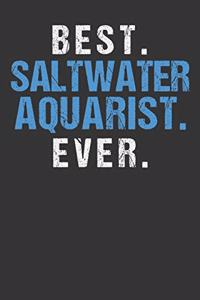 Best Saltwater Aquarist Ever