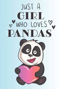 Just A Girl Who Loves Pandas