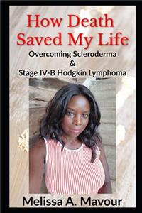 How Death Saved My Life