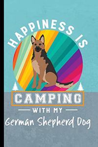 Happiness Is Camping With My German Shepherd Dog