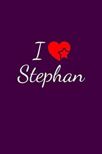 I love Stephan