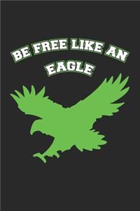 Be Free Like An Eagle