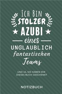 Ich Bin Ein Stolzer Azubi Eines Unglaublich Fantastischen Teams Notizbuch