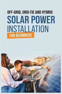 Solar Power Installation for Beginners