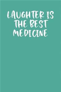 Laughter Is the Best Medicine
