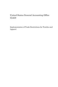 Implementation of Trade Restrictions for Textiles and Apparel