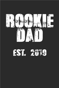 Rookie Dad Est. 2019