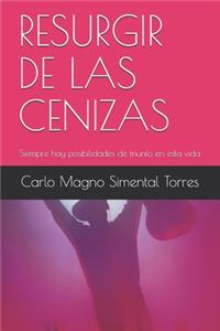Resurgir de Las Cenizas