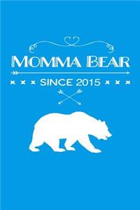 Momma Bear Since 2015