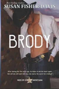 Brody Men of Clifton, Montana Book 3