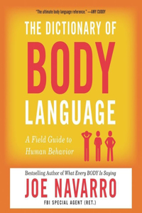 Dictionary of Body Language: A Field Guide to Human Behavior