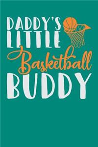 Daddy's Little Basketball Buddy