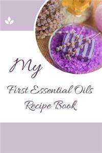 My First Essential Oils Recipe Book