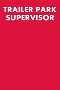 Trailer Park Supervisor