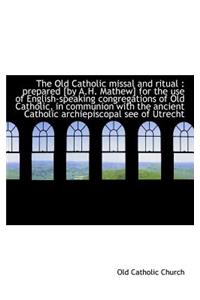 The Old Catholic Missal and Ritual