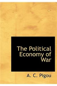 The Political Economy of War