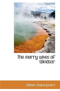 The Merry Wives of Windsor