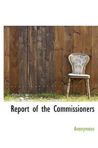 Report of the Commissioners