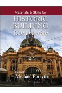 Materials and Skills for Historic Building Conservation