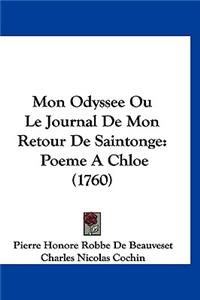 Mon Odyssee Ou Le Journal de Mon Retour de Saintonge