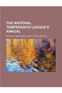 The National Temperance League's Annual