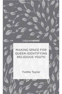 Making Space for Queer-Identifying Religious Youth