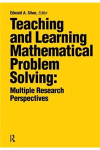 Teaching and Learning Mathematical Problem Solving