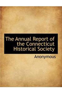 The Annual Report of the Connecticut Historical Society