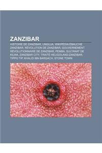 Zanzibar: Histoire de Zanzibar, Unguja, Wikipedia: Ebauche Zanzibar, Revolution de Zanzibar, Gouvernement Revolutionnaire de Zan