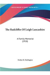 The Radcliffes of Leigh Lancashire