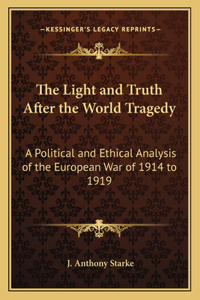 The Light and Truth After the World Tragedy