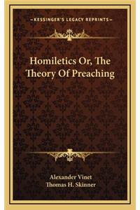 Homiletics Or, The Theory Of Preaching